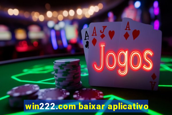 win222.com baixar aplicativo